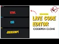 Create Your Own CodePen in 22 Minutes Live Code Editor Tutorial