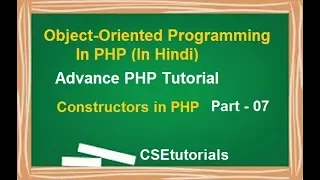 Object Oriented Programming In PHP Tutorial In Hindi Part-07 Constructor in PHP