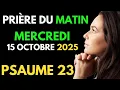Download Lagu Prière du MATIN - Mercredi 15 Octobre 2025 - Evangile et Psaume du Jour - Prière de Bénédiction