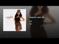Keep On Lovin' Me
