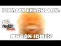 Reddit Reads - DOMAIN EXPANSION LEBRON JAMES