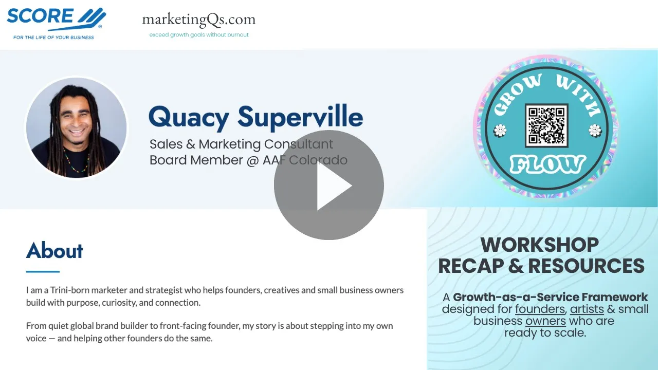 Grow w/ Flow - Workshop Recap by Q. Superville of marketingQs.com