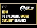 How To Calculate Social Security Benefits 3 Easy Steps