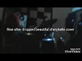 Download Lagu Rise after dropped beautiful- cherrybele cover