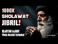 Download Lagu BACA 1000X SHOLAWAT JIBRIL✨ KEAJAIBAN TANPA DISADARI YANG MENGUBAH HIDUP SAYA SELAMANYA.