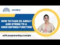 Passing 2D array and string to a user defined function Programming in C