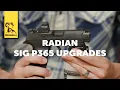 Product Spotlight Radian Sig P365 Upgrades