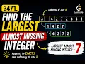 LeetCode 3471 Find the Largest Almost Missing Integer Easy HashMap Solution