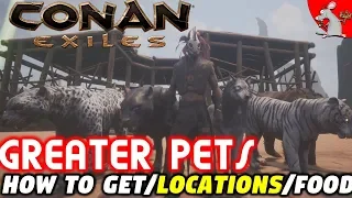 Conan Exiles How To Get Greater Pets - Baby Locations And Prefered Food