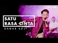 Download Lagu Satu Rasa Cinta - Damar Adji (Official Music Video)