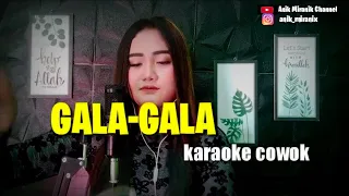 Download GALA GALA - karaoke cowok duet dangdut koplo MP3