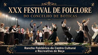 XXX Festival de Folclore - Rancho Folclórico de Beça | 2026 | BOTICAS