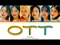 Download Lagu IVE 'OTT' Lyrics (아이브 OTT 가사) (Color Coded Lyrics)