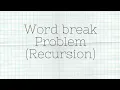 DP-3 Word Break Problem Recursion