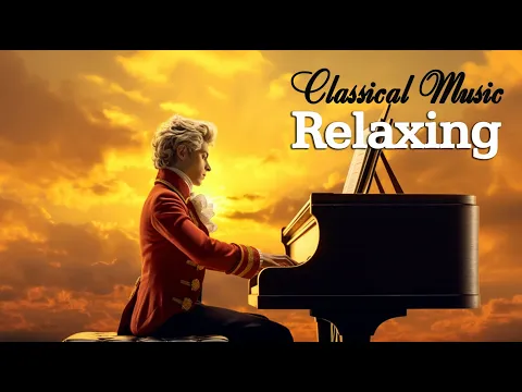Download MP3 расслабляющая классическая музыка: Моцарт |  Бетховен | Шопен | Бах  Чайковский... Эпизод 19
