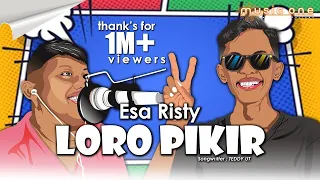 Download LORO PIKIR (Dino - Dino) - Esa Risty | Music ONE | Official Music Video MP3