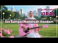 Lagu Jan Sampai Manaruah Dandam - Lagu Minang VIRAL || Erwin Agam