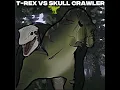 T-REX VS SKULL CRAWLER - REX