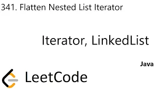 LeetCode 341 Flatten Nested List Iterator Iterator LinkedList Java