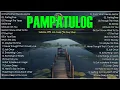 Download Lagu 🔴PAMPATULOG 2024 | SLEEPING OLD LOVE SONGS | Oldies Love Song Collection for Night Healing