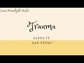Download Lagu Elsya ft. Aan Story - Trauma (Lyrics)