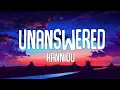 Download Lagu Hanniou - Unanswered (Lyrics Video)