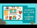 Android Framework - Activity Manager-part1