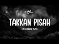Lagu Eren - Takkan Pisah (Lyric Video) | Cover by PI7U
