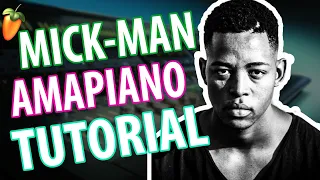 mick man fl studio amapiano tutorial stellenbosch musiq