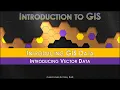 Introducing GIS Data Vector Data