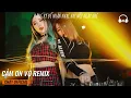 Download Lagu CẢM ƠN VỢ REMIX - TOP NHẠC HAY NHẤT TIKTOK 2024 - NÈ CẢM ƠN NHÉ VỢ ƠI