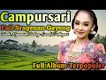 Download Lagu FULL 1 JAM CAMPURSARI SRAGENAN GAYENG PALING ENAK TOMBO NGANTUK LEYEH LEYEH // FULL SRAGENAN GAYENG