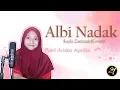 Download Lagu Albi Nadak - Kayla Zamzam Cover Putri Ariska