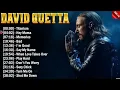 Download Lagu David Guetta Best Spotify Playlist 2024 - Greatest Hits - Best Collection Full Album