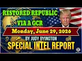 RESTORED REPUBLIC VIA A GCR - Monday June 29 2026 Special Intel Report