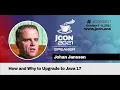How and Why to Upgrade to Java 17 Johan Janssen EN
