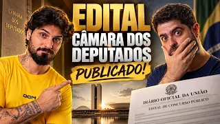 URGENTE - PUBLICADO EDITAL Câmara dos Deputados (análise registro e redação)
