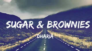 dharia sugar u0026 brownies lyrics letra 