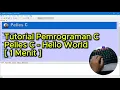 Tutorial Pemrograman Pelles C - Hello World 1 menit