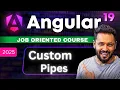 Angular 19 Tutorial Master Angular Custom Pipes in Minutes