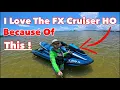 5 Things I Love About The FX Cruiser HO