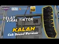 Download Lagu CEK SOUND KALAH // DELAY VIRAL TIKTOK // MIDDLE RENYAH