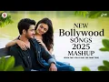 New Bollywood Songs 2025 | Latest Hindi Love Songs | New Trending Romantic Songs |  New Song 2025