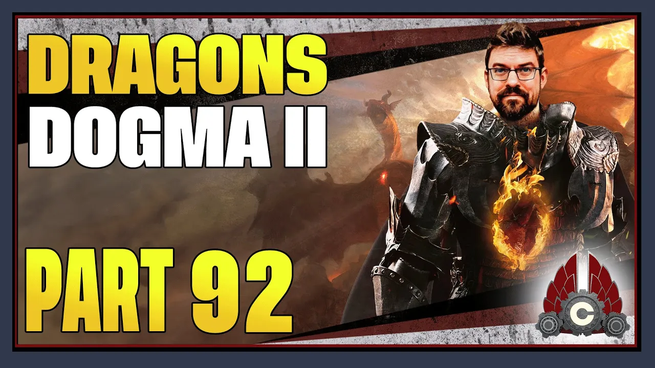 CohhCarnage Plays Dragon's Dogma 2 - Part 92