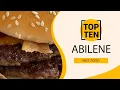 Top 10 Best Fast Food Restaurants to Visit in Abilene Texas USA - English