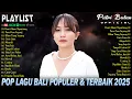 Download Lagu ALBUM BALI POPULER 2025 - POP LAGU BALI ENAK DIDENGAR \u0026 TERBAIK || PUTRI BULAN OFFICIAL