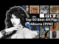 Download Lagu Top 50 Best Art Pop Albums of all Time (RYM) / Rate your music / Rateyourmusic