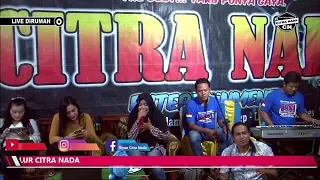 RINDU RINDU || TARLING KLASIK || BUNDA MUMUN || CITRA NADA LIVE DIRUMAH AJA || Part.05