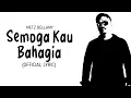 Download Lagu Semoga Kau Bahagia - Metz Bellamy (Official Lyric)