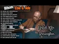 Full Album EBIET G. ADE  – Lagu Nostalgia Tentang  Kehidupan Menginspirasi || UNTUK KITA RENUNGKAN